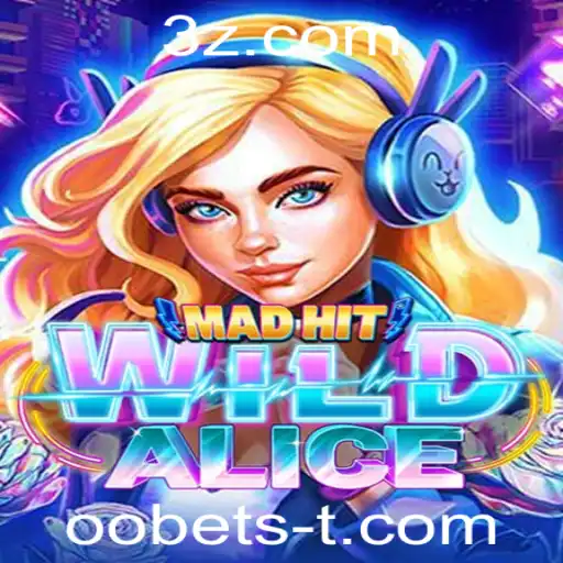 MadHitWildAlice: Explorando o Universo de Aventuras com oobet